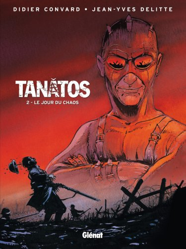 Tanâtos. Vol. 2. Le jour du chaos