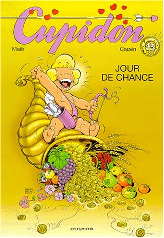 Cupidon. Vol. 13. Jour de chance