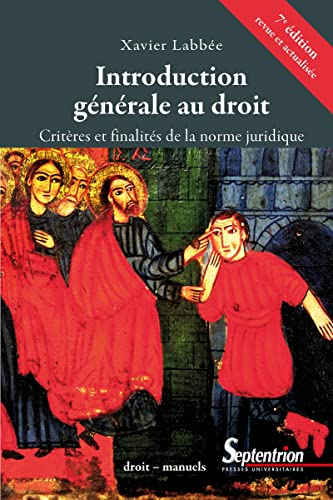 Introduction générale au droit : critères et finalités de la norme juridique