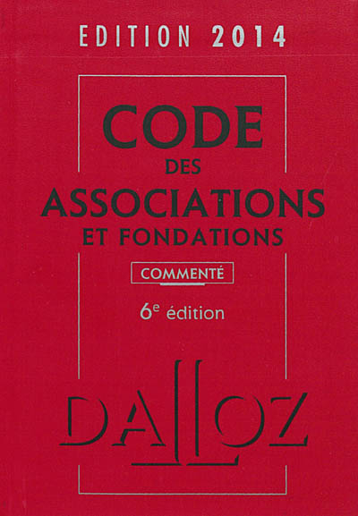 Code des associations et fondations 2014, commenté