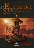 L'histoire secrète : tomes 1 et 2