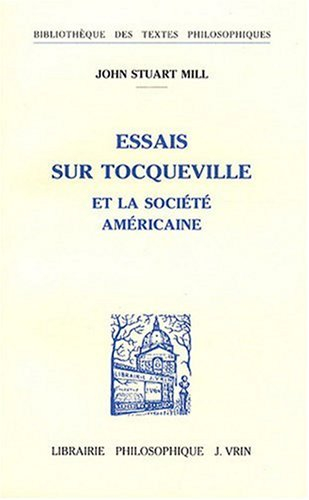 Essais sur Tocqueville et la société américaine