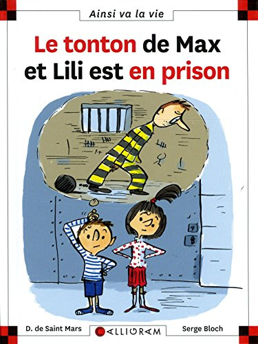 Le tonton de Max et Lili est en prison