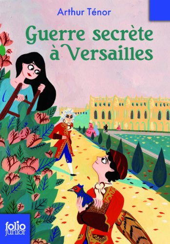 Guerre secrète à Versailles