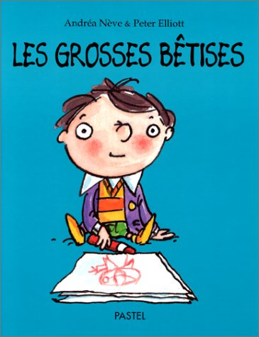 Les grosses bêtises