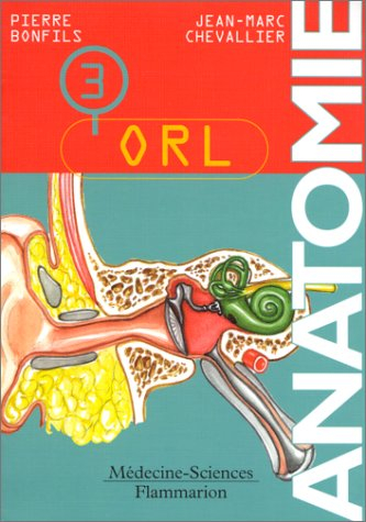 Anatomie. Vol. 3. ORL