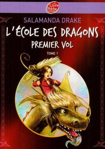 L'école des dragons. Vol. 1. Premier vol