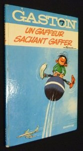 un gaffeur sachant gaffer