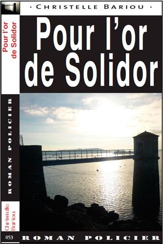 Pour l'or de Solidor