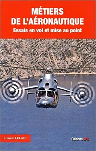 Métiers de l'aéronautique : essais en vol et mise au point
