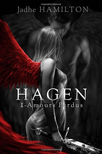 hagen: 1. amours perdus