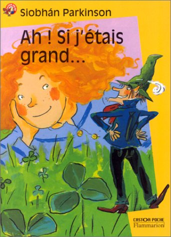 Ah ! Si j'étais grand...