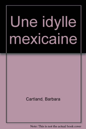 Une Idylle mexicaine