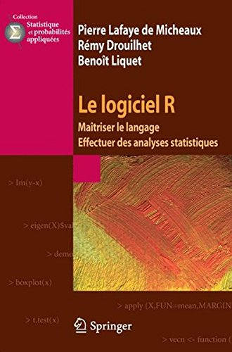 Logiciel R : maîtriser le langage, effectuer des analyses statistiques