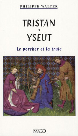 Tristan et Yseut : le porcher et la truie