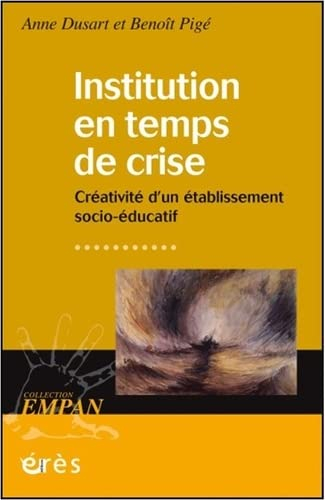 Institution en temps de crise : créativité d'un établissement socio-éducatif