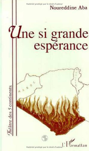 Une si grande espérance ou Le chant retrouvé au pays perdu : théâtre