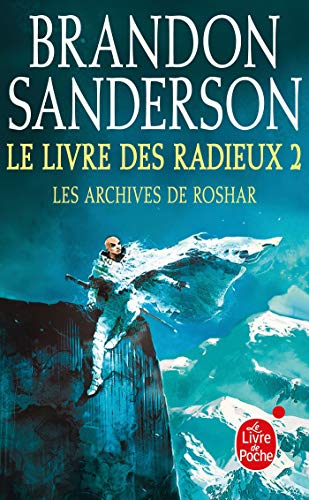 Les archives de Roshar. Vol. 2. Le livre des radieux. Vol. 2
