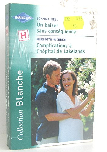 Un baiser sans conséquence. Complications à l'hôpital de Lakelands