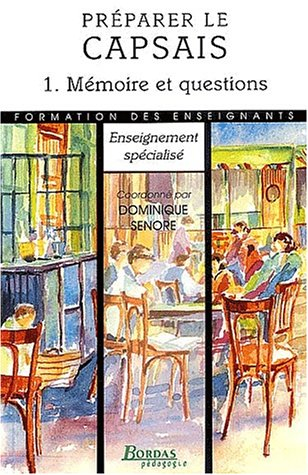 Préparer le CAPSAIS. Vol. 1