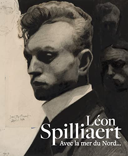 Léon Spilliaert : avec la mer du Nord...