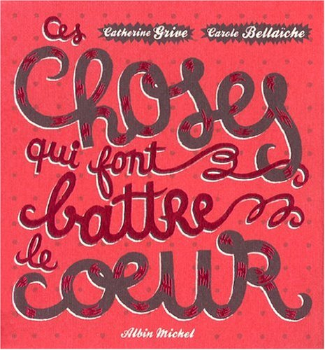 Ces choses qui font battre le coeur