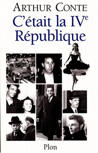 C'était la IVe République