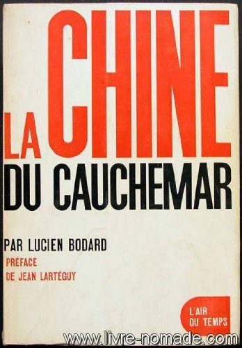 la chine du cauchemar - préface de jean lartéguy