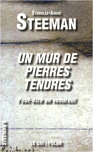 Un mur de pierres tendres : peut-être un vendredi