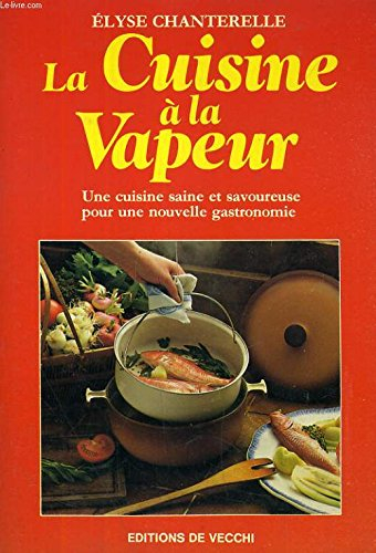 La Cuisine à la vapeur