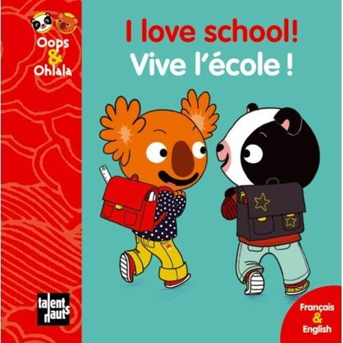 Vive l'école !. I love school !