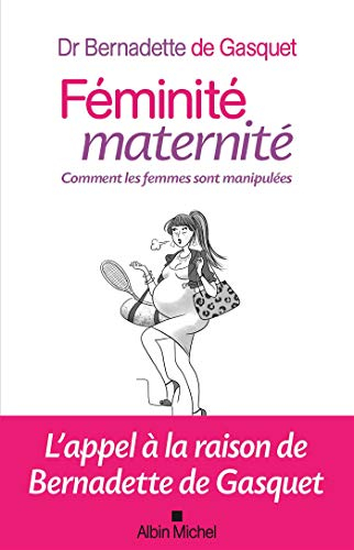 Féminité, maternité : comment les femmes sont manipulées