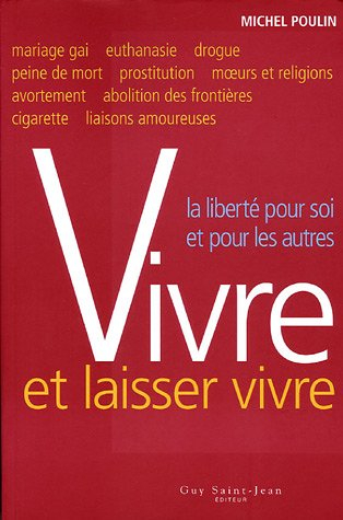 Vivre et laisser vivre : liberté pour soi et pour les autres