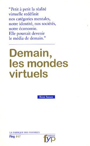 Demain, les mondes virtuels