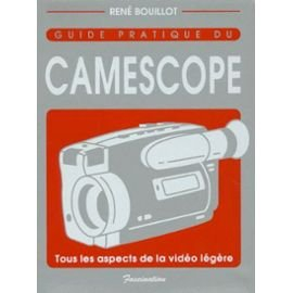 Guide pratique du camescope