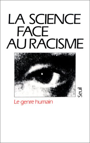 Genre humain (Le), n° 1. La Science face au racisme