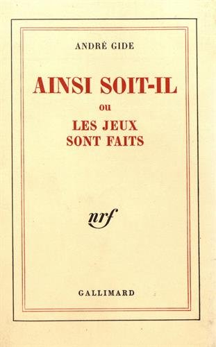 Ainsi soit-il où les jeux sont faits