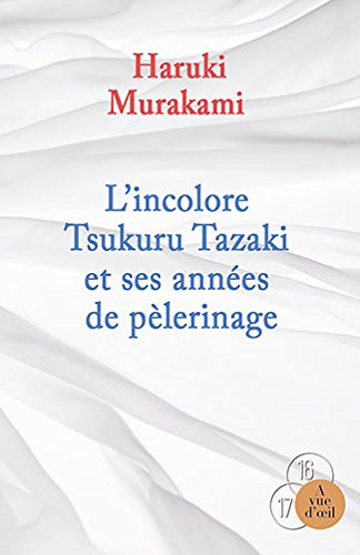 L'incolore Tsukuru Tazaki et ses années de pèlerinage