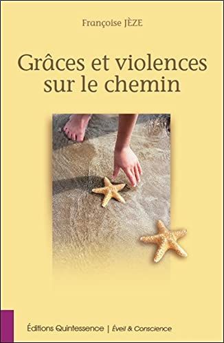 Grâces et violences sur le chemin