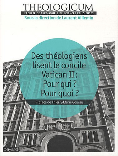 Des théologiens lisent le concile Vatican II : pour qui ? Pour quoi ?