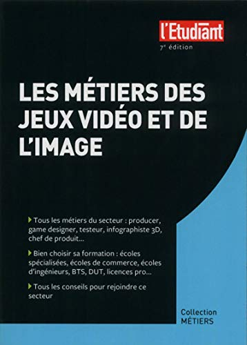 Les métiers des jeux vidéo et de l'image