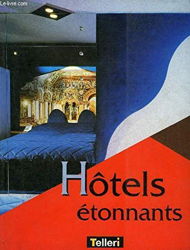 Hôtels étonnants