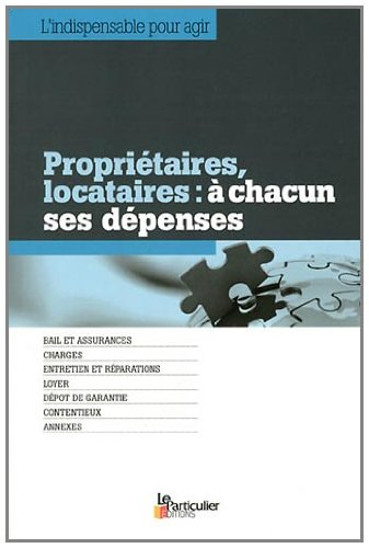 Propriétaires, locataires : à chacun ses dépenses