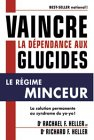 Vaincre la dépendance aux glucides : régime minceur