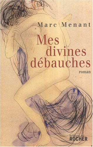 Mes divines débauches