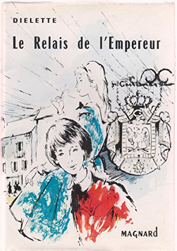 le relais de l'empereur