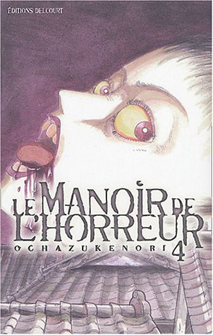 Le manoir de l'horreur. Vol. 4