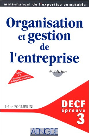 Organisation et gestion de l'entreprise : DECF, épreuve n ° 3