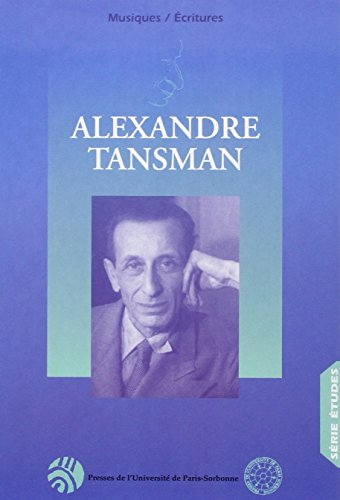 Hommage au compositeur Alexandre Tansman (1897-1986) : actes du colloque international du 26 novembr