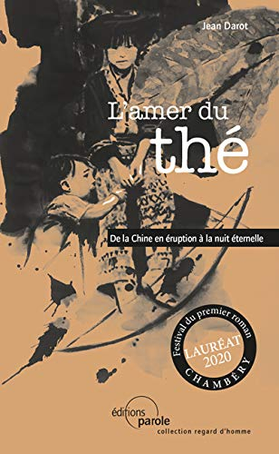 L'amer du thé : de la Chine en éruption à la nuit éternelle